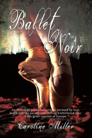 Könyv Ballet Noir Caroline Miller