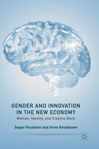 Kniha Gender and Innovation in the New Economy Anne Kovalainen