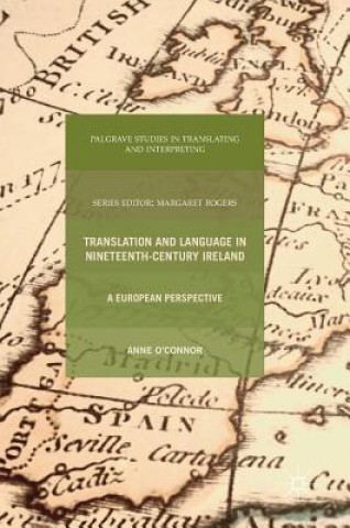 Kniha Translation and Language in Nineteenth-Century Ireland Anne O'Connor