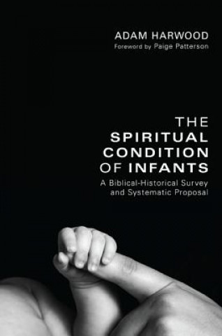 Książka Spiritual Condition of Infants Adam Harwood