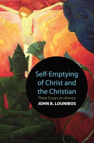 Kniha Self-Emptying of Christ and the Christian John B. Lounibos
