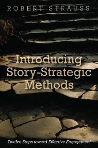 Könyv Introducing Story-Strategic Methods Robert Strauss