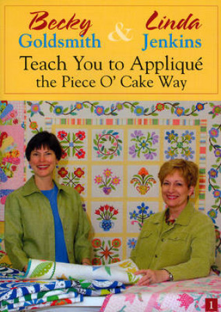 Carte Becky Goldsmith & Linda Jenkins Teach You to Applique Becky Goldsmith