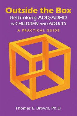 Buch Outside the Box: Rethinking ADD/ADHD in Children and Adults Thomas Brown