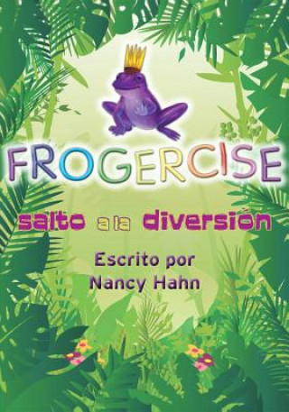 Kniha Frogercise Nancy Hahn