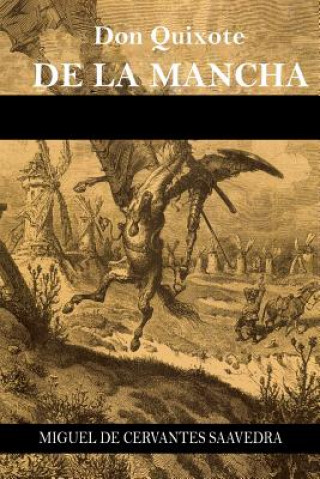 Könyv Don Quixote de la Mancha Miguel de Cervantes Saavedra