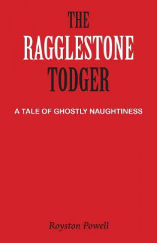 Knjiga Ragglestone Todger Royston Powell
