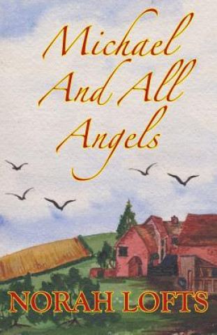 Книга Michael and All Angels Norah Lofts