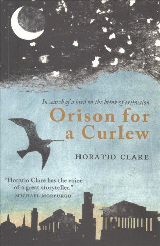 Kniha Orison for a Curlew Horatio Clare