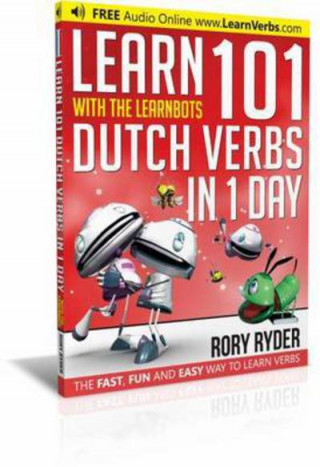 Könyv Learn 101 Dutch Verbs In 1 Day Rory Ryder