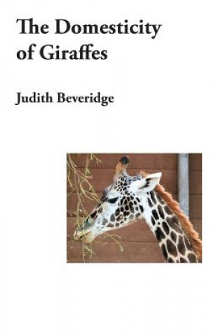 Libro Domesticity of Giraffes Judith Beveridge