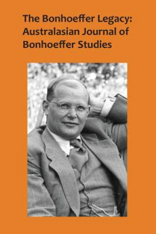 Carte Bonhoeffer Legacy, Volume 4 Number 1 Terence Lovat