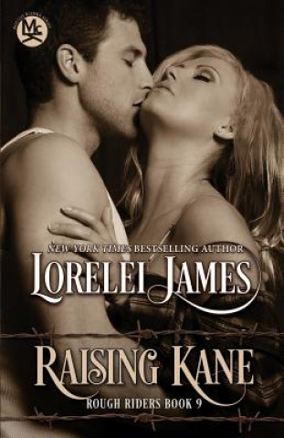 Książka Raising Kane Lorelei James