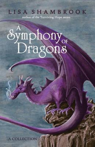 Książka Symphony of Dragons Lisa Shambrook