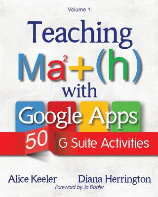 Buch Teaching Math with Google Apps, Volume 1 Alice Keeler