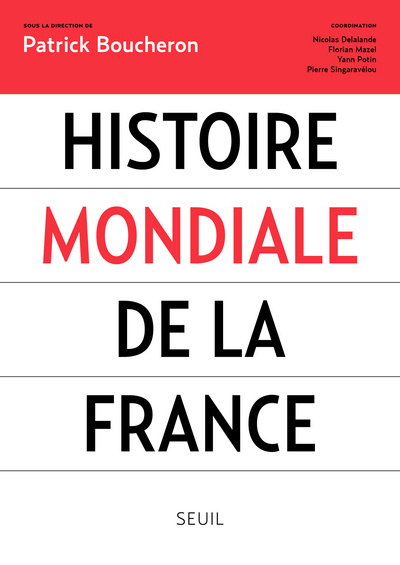 Carte Histoire mondiale de la France Patrick Boucheron