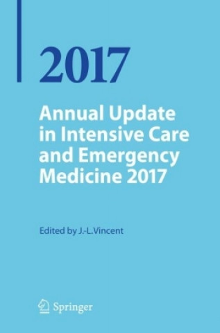 Kniha Annual Update in Intensive Care and Emergency Medicine 2017 Jean-Louis Vincent