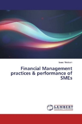 Book Financial Management practices & performance of SMEs Isaac Nketsiah