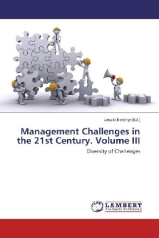 Kniha Management Challenges in the 21st Century. Volume III László Berényi