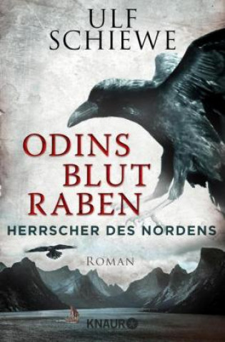 Kniha Herrscher des Nordens 02 - Odins Blutraben Ulf Schiewe