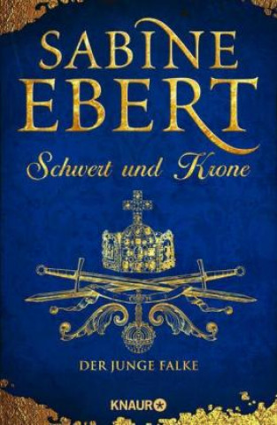 Carte Schwert und Krone - Der junge Falke Sabine Ebert