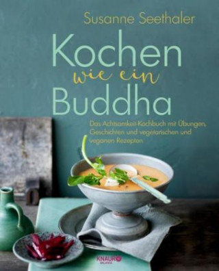 Książka Kochen wie ein Buddha Susanne Seethaler