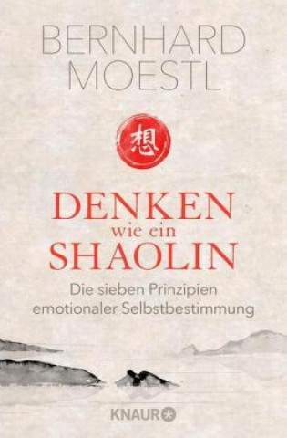 Книга Denken wie ein Shaolin Bernhard Moestl