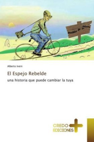 Könyv El Espejo Rebelde Alberto Ivern