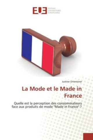 Kniha La Mode et le Made in France Justine Untereiner