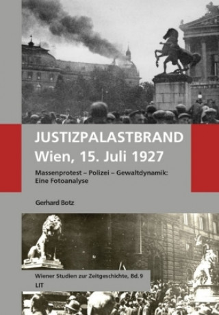 Kniha Justizpalastbrand Wien, 15. Juli 1927 Gerhard Botz