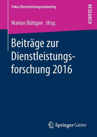 Kniha Beitrage Zur Dienstleistungsforschung 2016 Marion Büttgen