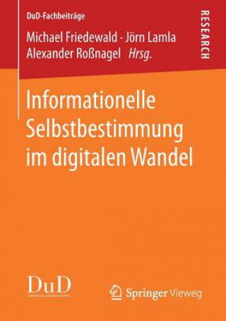 Könyv Informationelle Selbstbestimmung Im Digitalen Wandel Michael Friedewald
