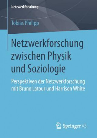 Book Netzwerkforschung Zwischen Physik Und Soziologie Tobias Philipp