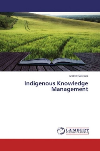 Książka Indigenous Knowledge Management Andrew Malekani