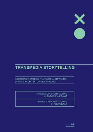 Книга Transmedia Storytelling Patrick Reichert-Young