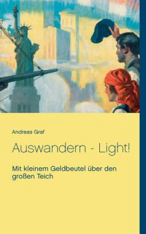 Kniha Auswandern - Light! Andreas Graf