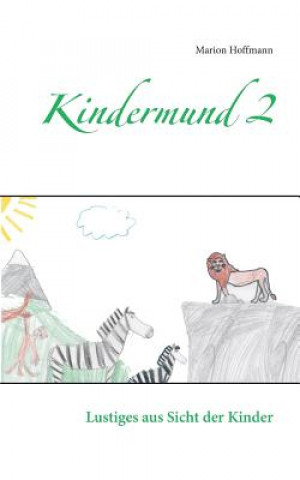 Knjiga Kindermund 2 Marion Hoffmann