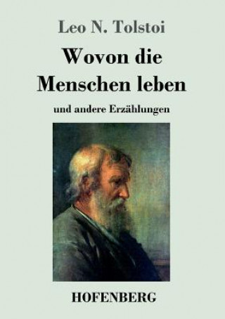 Kniha Wovon die Menschen leben Leo N Tolstoi