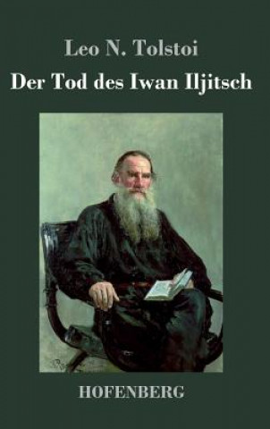 Könyv Der Tod des Iwan Iljitsch Leo N Tolstoi