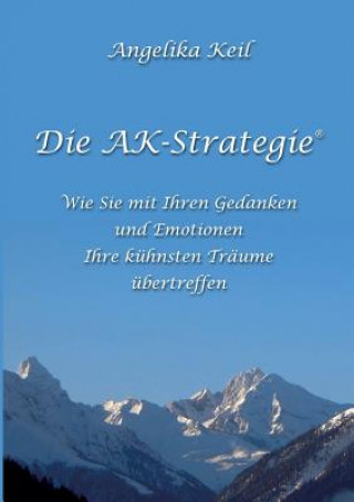 Könyv AK-Strategie(R) Angelika Keil