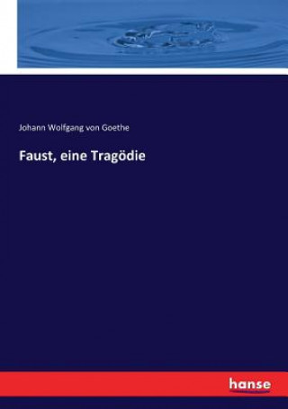 Buch Faust, eine Tragoedie Johann Wolfgang von Goethe