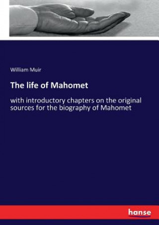 Knjiga life of Mahomet William Muir