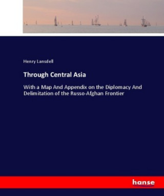 Buch Through Central Asia Henry Lansdell