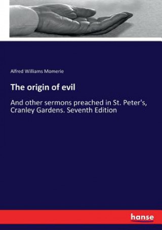 Kniha origin of evil Alfred Williams Momerie