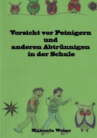 Carte Vorsicht vor Peinigern und anderen Abtrünnigen in der Schule Manuela Weber