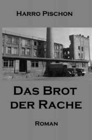 Buch Das Brot der Rache Harro Pischon