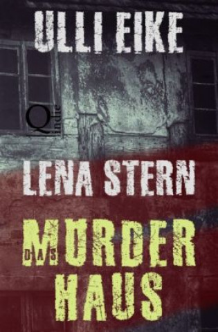 Книга Lena Stern / Lena Stern: Das Mörderhaus Ulli Eike