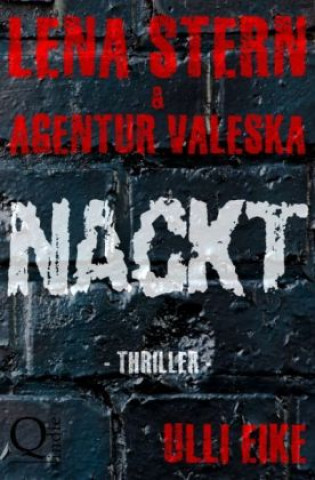 Könyv Lena Stern & Agentur Valeska: NACKT Ulli Eike