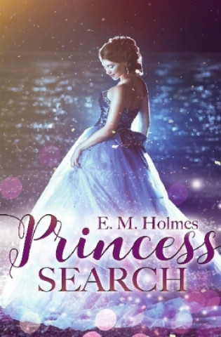 Kniha Princess Search Eva Maria Holmes