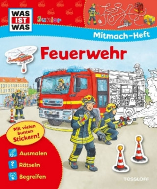 Knjiga WAS IST WAS Junior Mitmach-Heft Feuerwehr Sabine Schuck